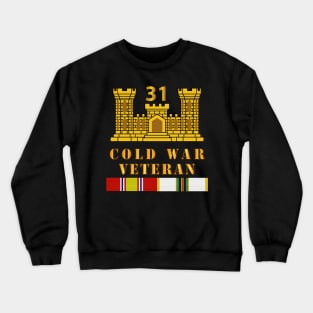 31st Engineer Battalion - ENG Branch - Cold War Vet w COLD SVC Crewneck Sweatshirt